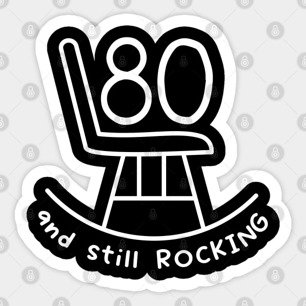 Funny 80th Birthday Quote | For 80th Birthday Sticker by AgataMaria